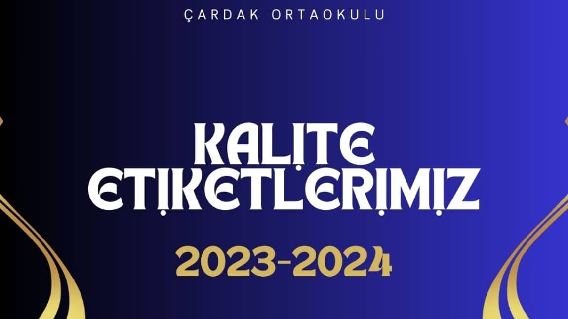 KALİTE ETİKETLERİMİZ